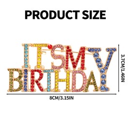 It's My Birthday Pin, Rhinestones Happy Birthday Brooch for Women Metal Shiny Lapel Badge Perfect for Celebrations Gifts Party Accessories(Colorful)