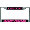 I Suck at Fantasy Football #2 Chrome License Plate Frame