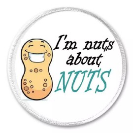 Unbranded I'm Nuts About Nuts - 3" Circle Sew / Iron On Patch Funny Joke Humor