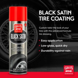 Griot's Garage Black Satin Tire Coating, Provides a Low-Gloss, Satin Finish, Non-Greasy, Long-Lasting, Quick-Drying, Easy-to- Use, No Mess, 10951, 15oz