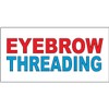 Eyebrow Threading Red Blue Decal Sticker Retail Store Sign Sticks