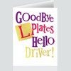 Danilo Promotions Limited Goodbye L Plates, You Passed Your Driving