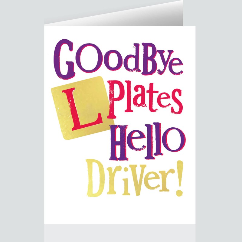 Danilo Promotions Limited Goodbye L Plates, You Passed Your Driving