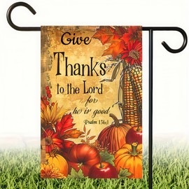 BlissYard Fall Pumpkin Give Thanks to the Lord Garden Flag 12x18 Inch Double Sided Thanksgiving Garden Flag Harvest Holiday Autumn Welcome Garden Flag Yard Outdoor Decorative Banner
