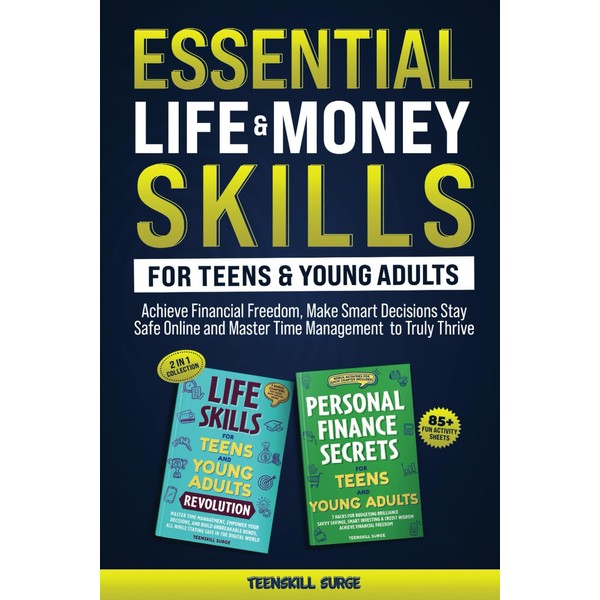 Essential Life & Money Skills for Teens and Young Adults: