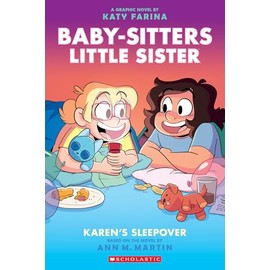 Karen’s Sleepover: A Graphic Novel (Baby-Sitters Little Sister #8)
