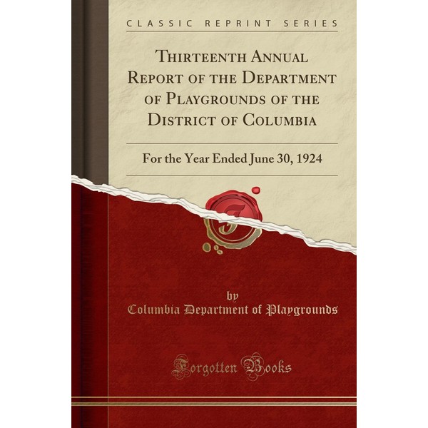Thirteenth Annual Report of the Department of Playgrounds of the