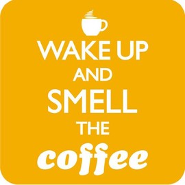 Wake Up & Smell Coffee drinks mat / coaster (dm yellow)