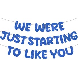 Fulmoon We Were Just Starting to Like You Banner Going Away Party Retirement Sign Farewell Decorations Good Luck Goodbye Moving Graduation Party Supplies and Gifts(Navy Blue)