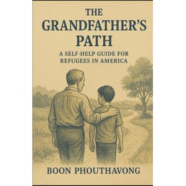 The Grandfather's Path: A Self-Help for Refugee Families in America