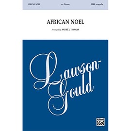 African Noel - Arr. Andre J. Thomas - Choral Octavo - TTBB, <i>a cappella</i>