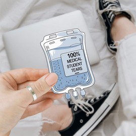 3 Pcs 100% Medical Student Tears Sticker - Nursing Student Sticker - Nurse Sticker - Infusion Bag Stickers - Vinyl Stickers for Water Bottles Laptop Phone Car Window Helmet 3 Inches