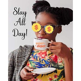 Slay All Day!: This Journal Contains Motivational Saying to Inspire You at Work, School, or at Home. This 8 X 10 Journal is Beautifully Crafted and Easily Stored. Over 100 Pages With Lined Pages.