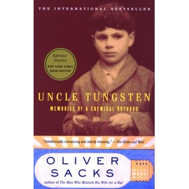 Uncle Tungsten : Memories of a Chemical Boyhood
