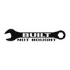Built Not Bought Wrench - 8" x 1.6" - Vinyl