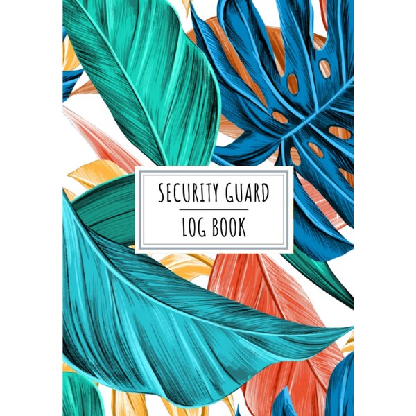 Security Guard Log Book: Incident Reporting Journal to Keep Track