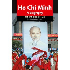 Ho Chi Minh: A Biography