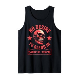 No Desire to Blend in – Skull Graphic Birthday Since 1976 Tank Top