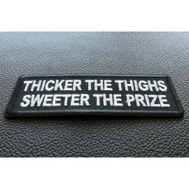 Ivamis Thicker the Thighs Sweeter the Prize Patch- 4x1.5 inch - P6596