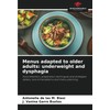 Menus adapted to older adults: underweight and dysphagia: Food selection,