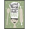 Good Things Come To Those Who Bake Tea Towel 100%