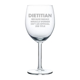 MIP Brand Wine Glass Goblet Dietitian Miracle Worker Job Title Funny (10 oz)