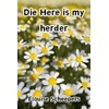 Die Here is my herder: Christian journal
