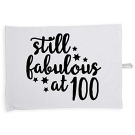 Hippowarehouse Still Fabulous at 100 Birthday Tea Towel Eco Printed Dish Cloth Kitchen accessory 50cmx70cm 100% Cotton