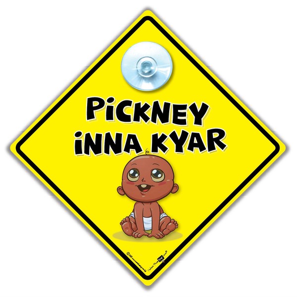 Pickney Inna Kyar Baby on Board Sign, Jamaican Style Black