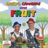 Musical Grandpas Love Fruit