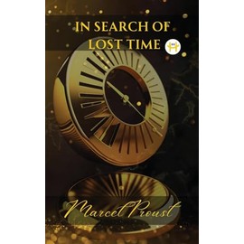 In Search of Lost Time [volumes 1 to 7] - Part II