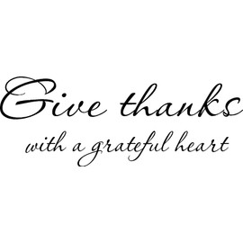 Give Thanks with a Grateful Heart, Vinyl Wall Art