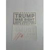Trump was Right Decal - Die Cut (Black)