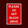 Please do not block drive Plastic Sign with double sided
