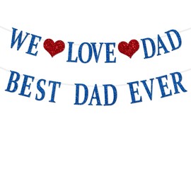 FHGG Happy Father's Day Banner Decorations Glitter Blue We Love Dad Best Ever Fathers Dad's Papa's Party Garland Banner for Party Supplies Home Celebrate