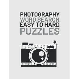 Photography Word Search: Easy To Hard Word Find Puzzles About Photography