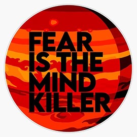 Fear Is The Mind Killer - Dune Bumper Sticker Vinyl Decal 5 inches