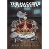 The Hacker's Monarchy
