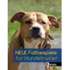 Neue Fallbeispiele für Hundetrainer