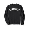Nantucket Sweatshirt - Distressed Lettering, Fleece Pullover