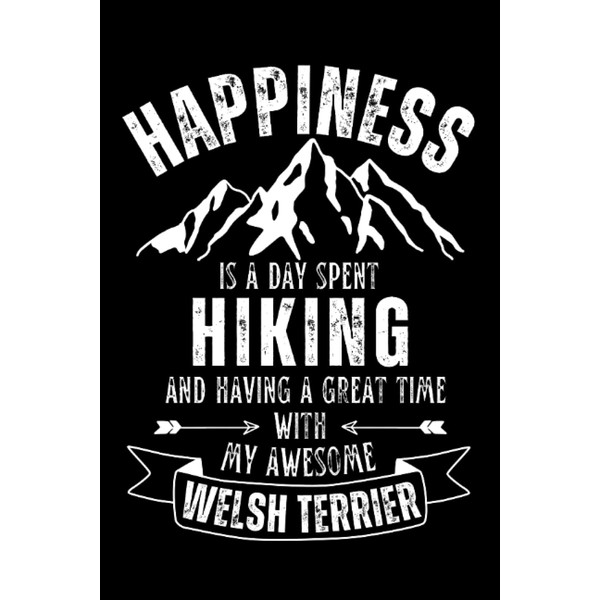 Hiking and Welsh Terrier lover: 6"x9", Notes, Notebook, Journal, Diary,