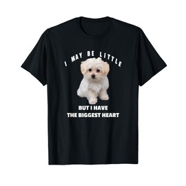 Little Maltese Dog Design Funny Quote Maltipoo Mix Owners T-Shirt