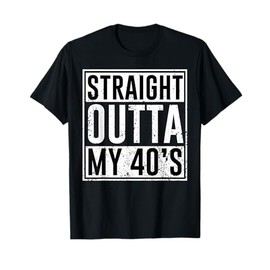 Straight Outta My 40's Birthday Party Matching Family 40 T-Shirt