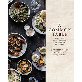 A Common Table: 80 Recipes and Stories from My Shared Cultures: A Cookbook