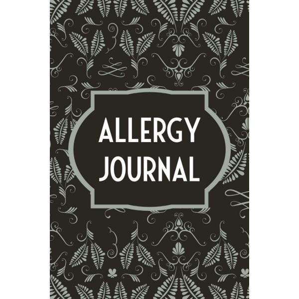 Allergy Journal: Food Tracker and Intolerance Log Book to Identify