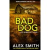 Bad Dog: A Gripping British Crime Thriller