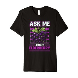 Elderberry Ask Me About It Herbalist Retro Funny Foraging Premium T-Shirt