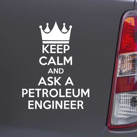 Custom Brother - Keep Calm and Ask A Petroleum Engineer White Car Laptop Wall Bumper Decal Sticker, DesO3