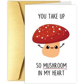 Obbyidk Cute Mushroom Valentine's Day Card, Funny Pun Birthday Card for Boyfriend Girlfriend, You Take up So Much Room in My Heart