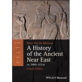 A History of the Ancient Near East ca. 3000 - 323 BC